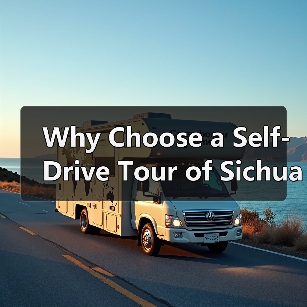 Why Choose a Self-Drive Tour of Sichuan's Small Loop? A Complete Guide for Travelers